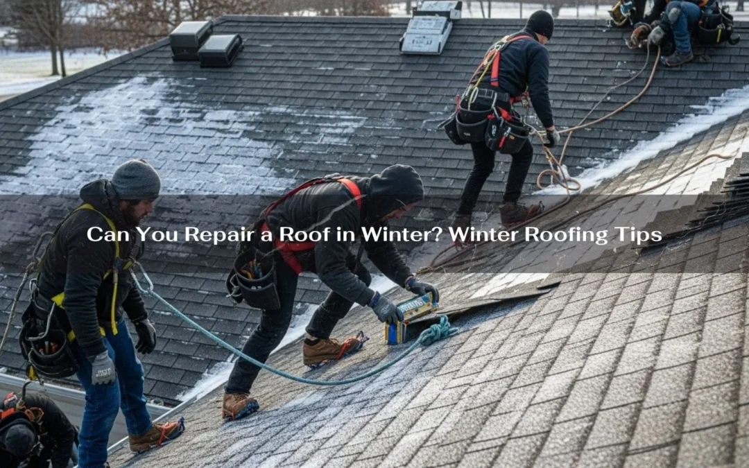 Can You Repair a Roof in Winter? Winter Roofing Tips