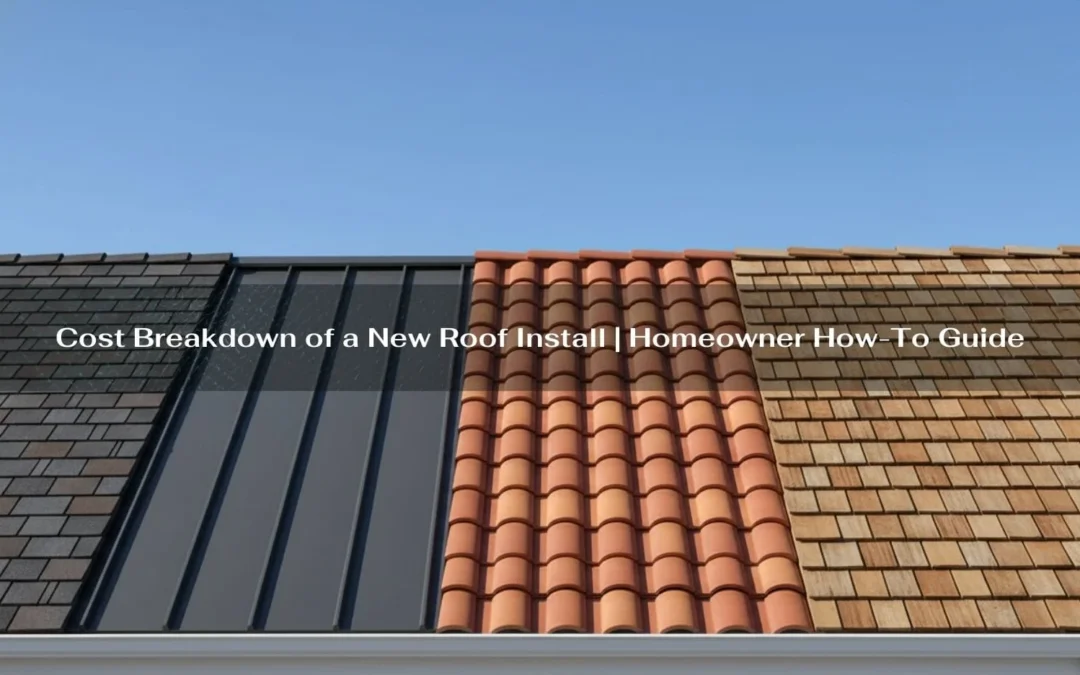 Cost Breakdown of a New Roof Install | Homeowner How-To Guide