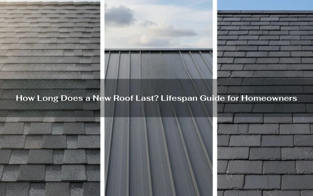How Long Does a New Roof Last? Lifespan Guide for Homeowners