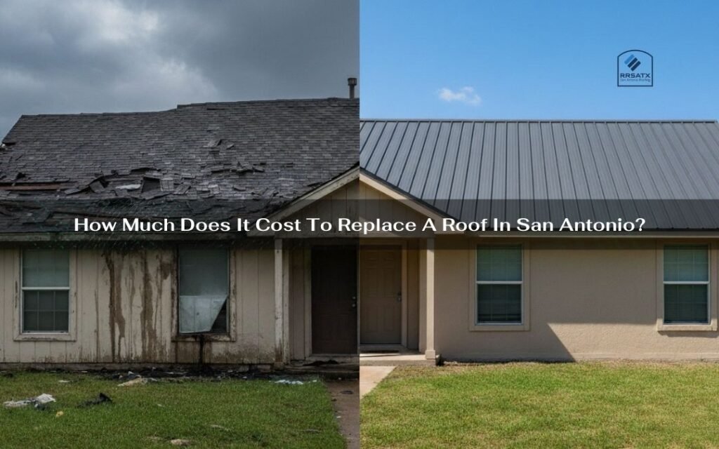 How Much Does It Cost To Replace A Roof In San Antonio