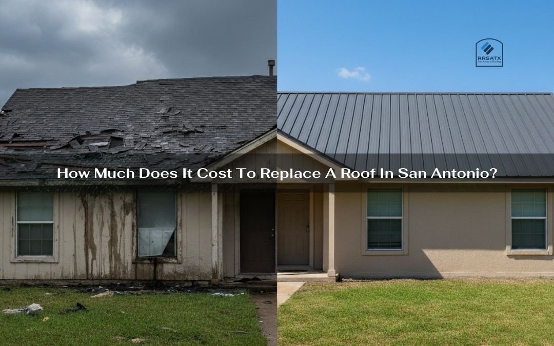 How Much Does It Cost To Replace A Roof In San Antonio?