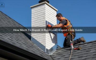 How Much To Repair A Roof Leak | Expert Cost Guide