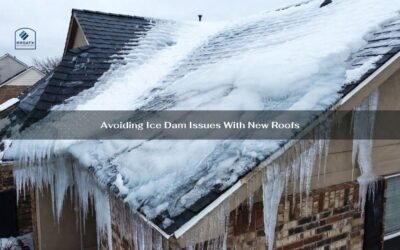 Avoiding Ice Dam Issues With New Roofs