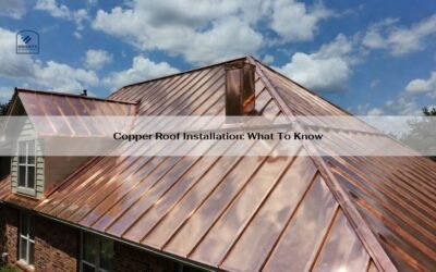 Copper Roof Installation: What To Know