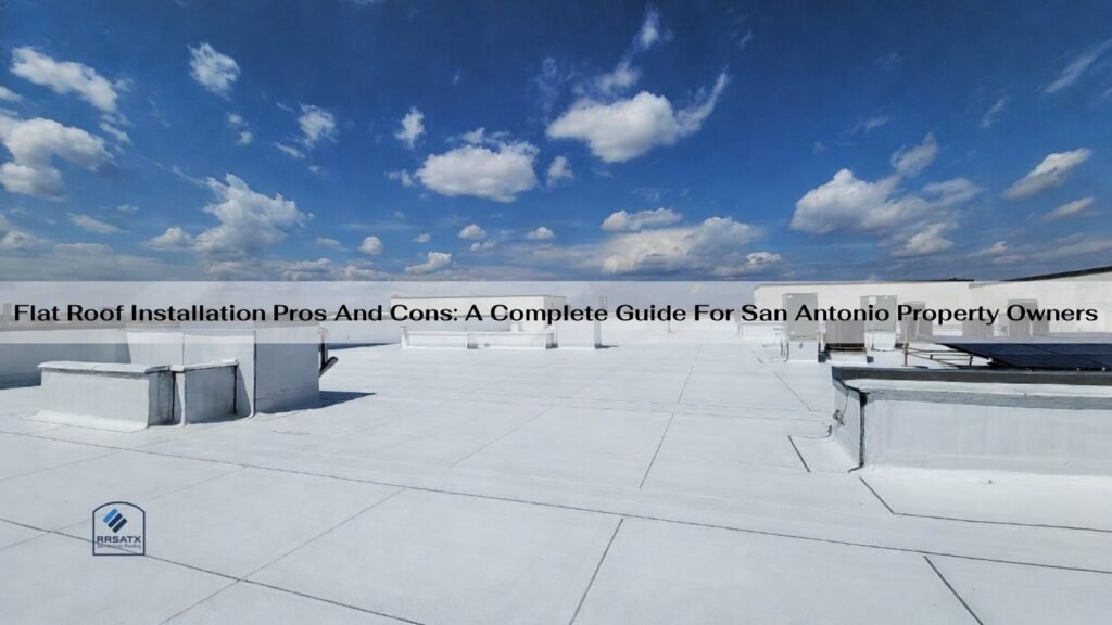 Flat Roof Installation Pros And Cons