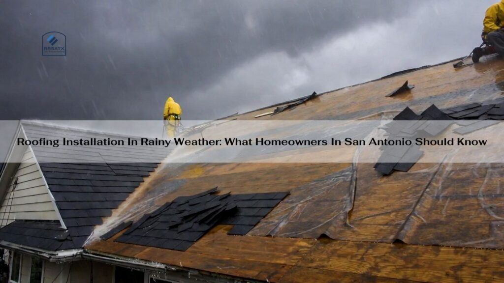 Roofing Installation in Rainy Weather
