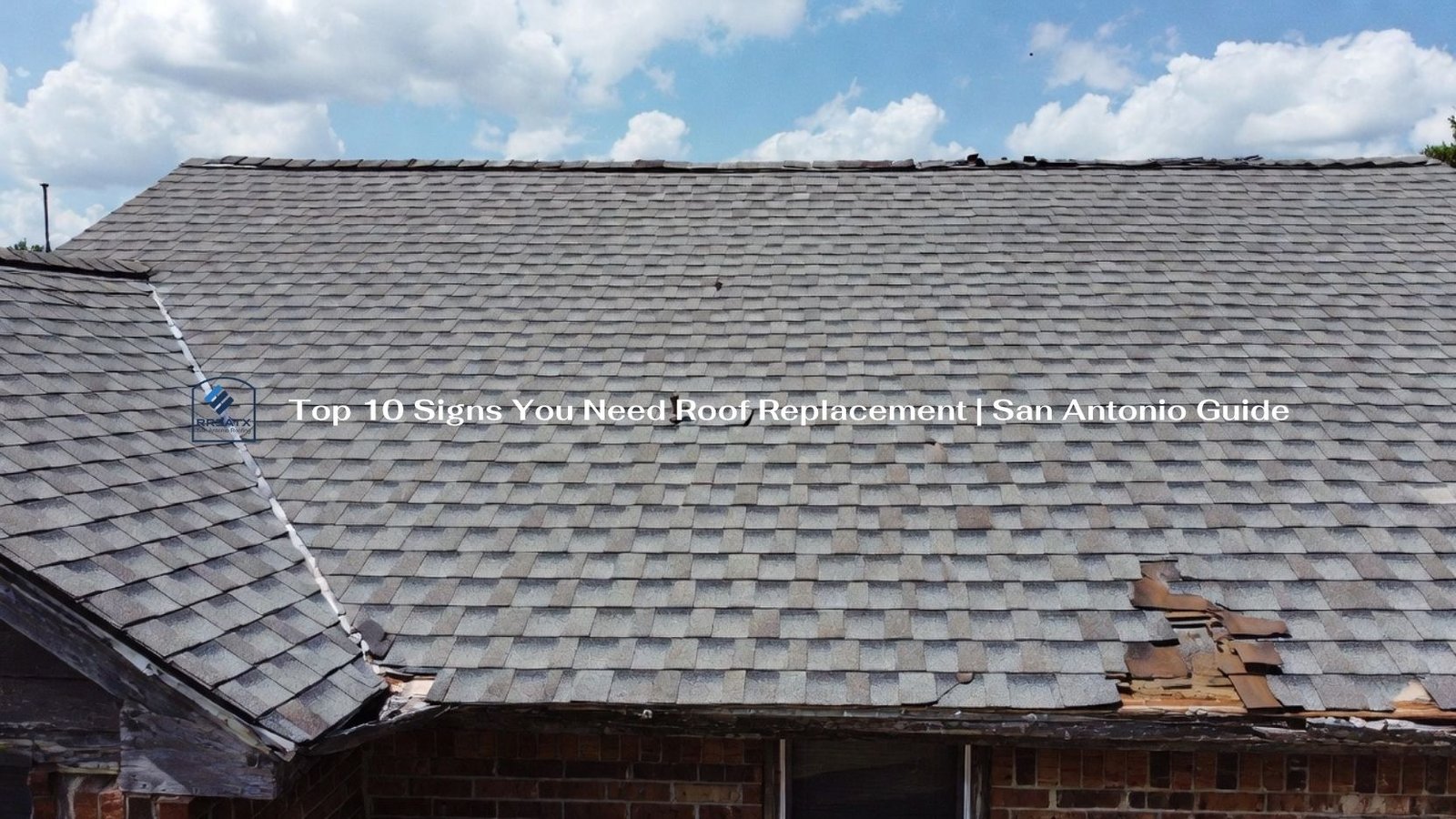 Top 10 Signs You Need Roof Replacement San Antonio Guide Top 10 Signs You Need Roof Replacement