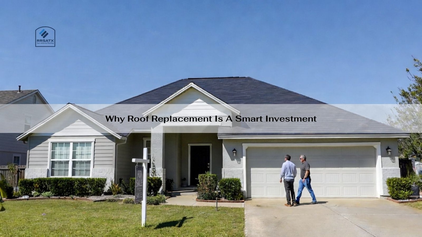 Why Roof Replacement Is A Smart Investment Why Roof Replacement Is a Smart Investment