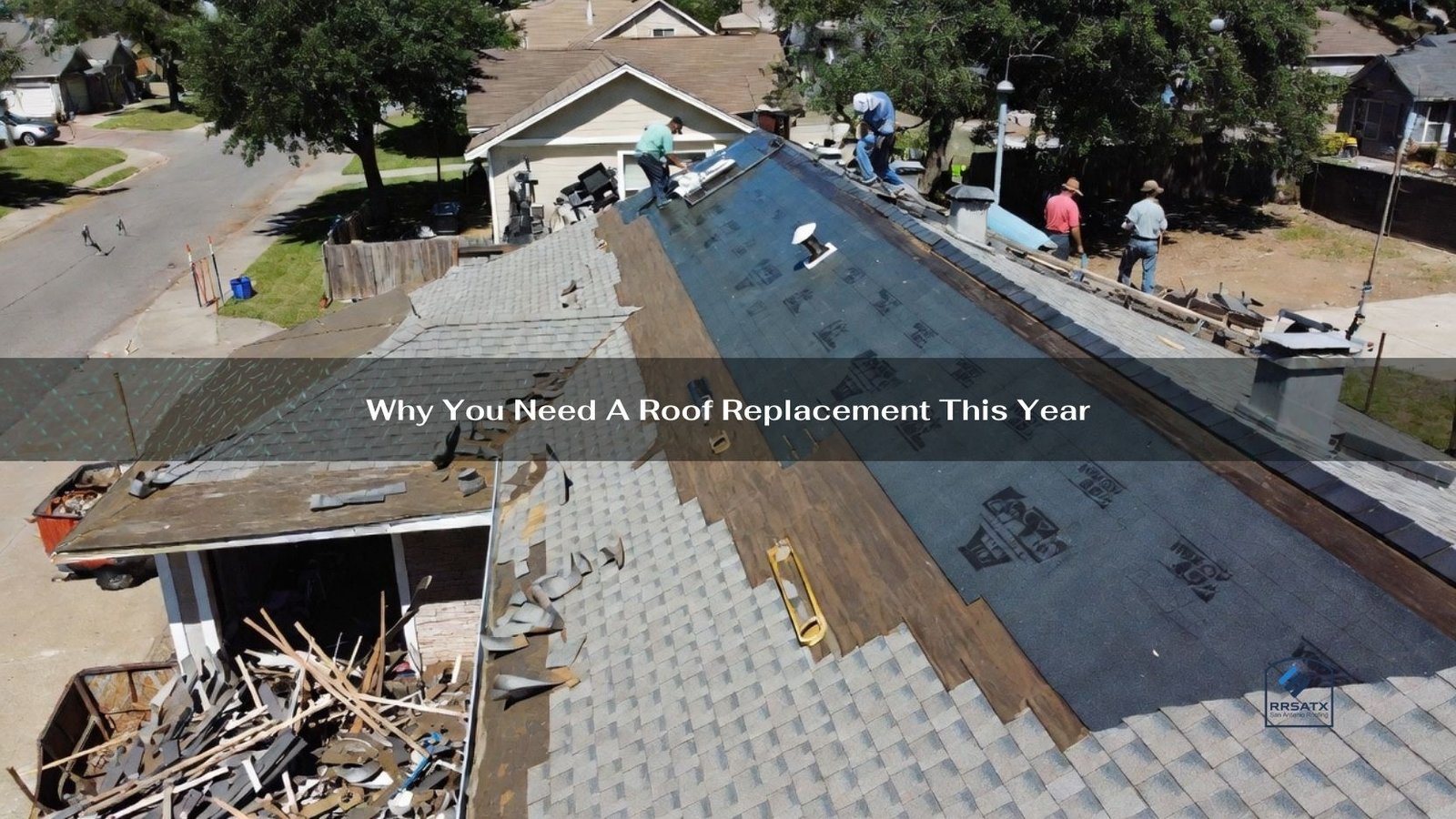 Why You Need a Roof Replacement This Year