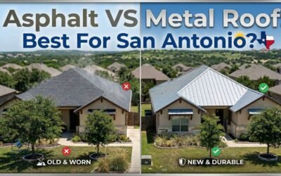 Asphalt VS Metal Roof Best For San Antonio?
