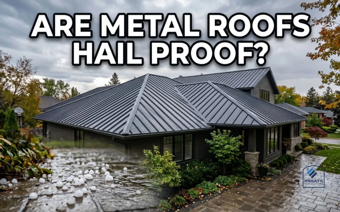 Are Metal Roofs Hail Proof?