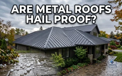 Are Metal Roofs Hail Proof?