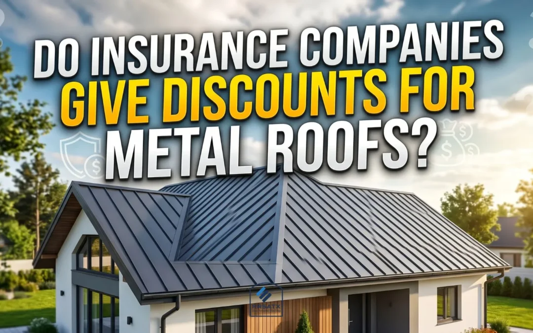 Do Insurance Companies Give Discounts For Metal Roofs?