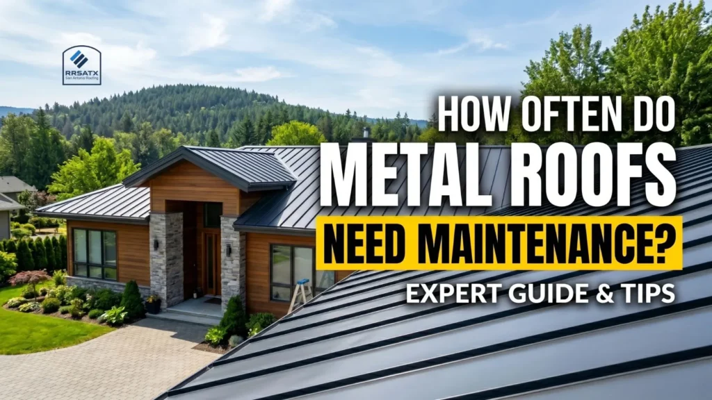 How often do metal roofs need maintenance